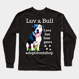 love has four paws Long Sleeve T-Shirt